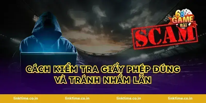 Cách kiểm tra giấy phép đúng và tránh nhầm lẫn